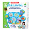 THE LEARNING JOURNEY MY FIRST PLAY IT MY FIRST PLAY IT! GAME - MATCH MY FISH